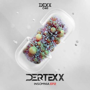 DERTEXX - Insomnia EP 2